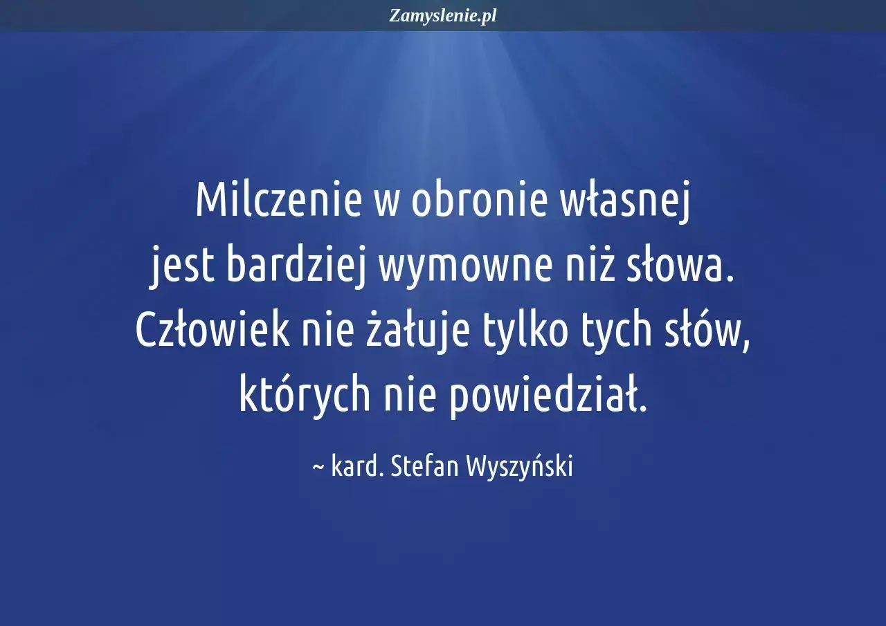 Cytat Stefana Wyszyńskiego o milczeniu i słowach na niebieskim tle.