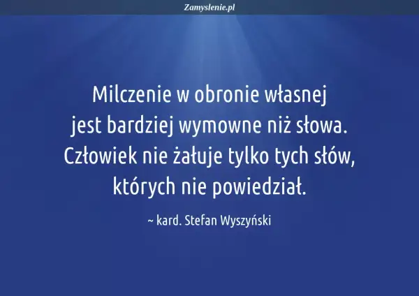 Cytat Stefana Wyszyńskiego o milczeniu i słowach na niebieskim tle.